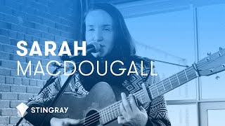 Sarah MacDougall - It's A Storm (What's Going On) (Live Session)