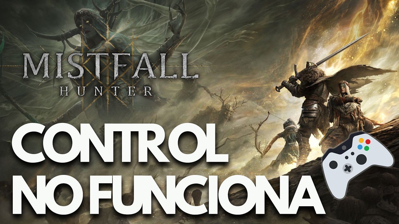 Mistfall Hunter: Control o Mando No Funciona/No Detectado PC Solucion