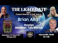 The Light Gate Rosslyn Between Two Worlds With Brian J Allan