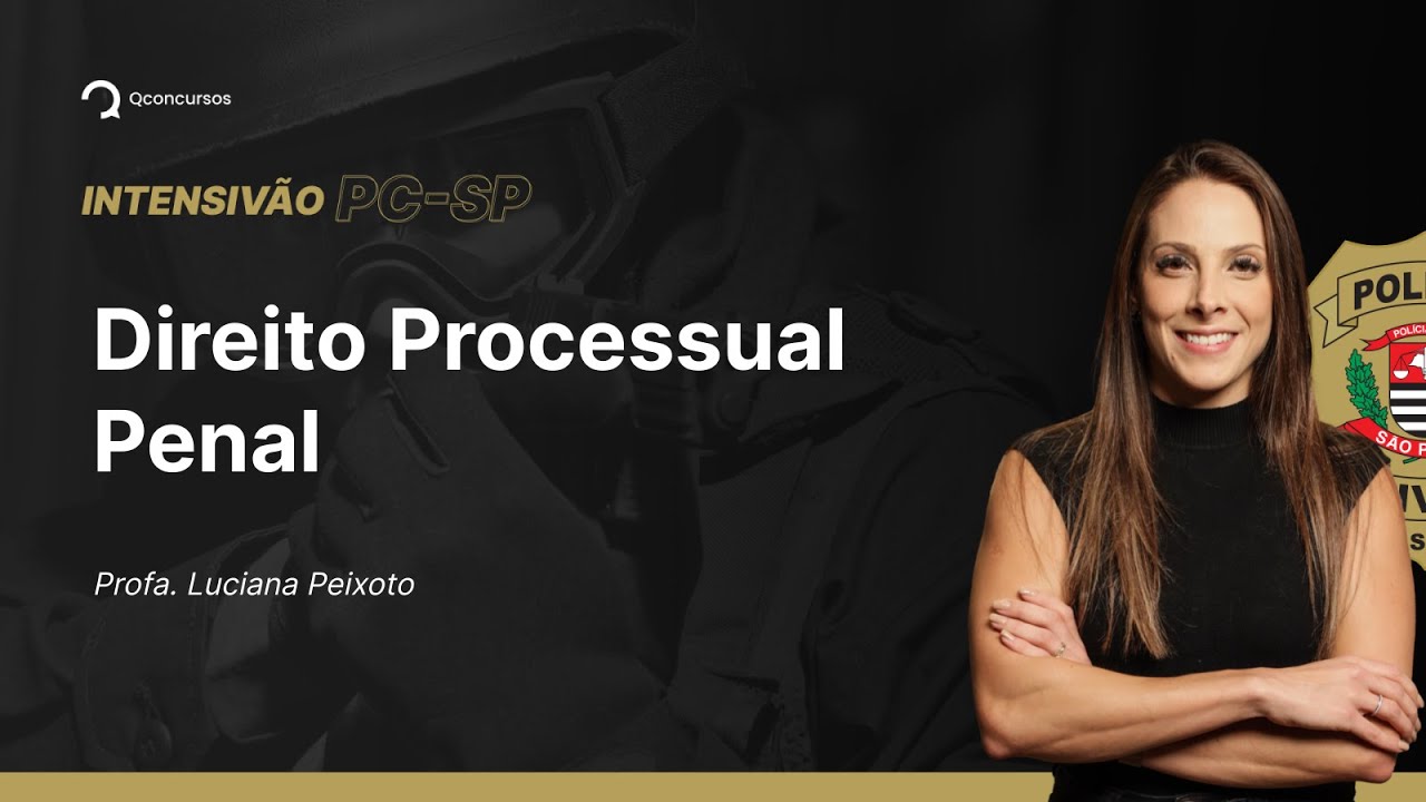 Concurso PC SP: Aula de Direito Processual Penal | Prisões