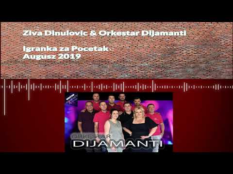 Ziva Dinulovic & Dijamanti August 2019 Igranka