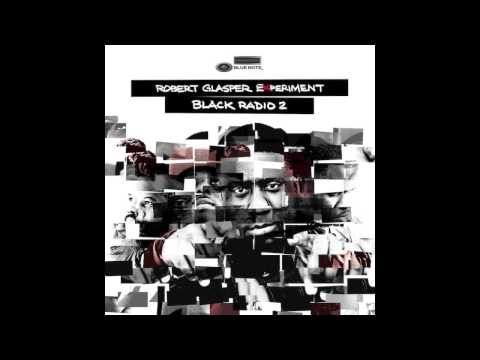 Robert Glasper Experiment - What Are We Doing (feat. Brandy)