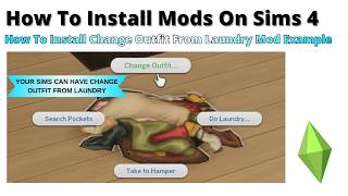 How To Install Change Outfit From Laundry Mod For Sims 4 | 2026