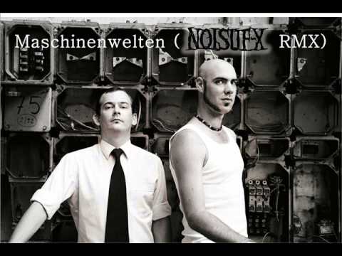 Maschinenwelten (Noisuf-X Remix) - Stahlfrequenz