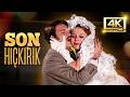 Son Hıçkırık 4K Restorasyonlu Yeşilçam Filmi Kartal Tibet Hülya Koçyiğit Ayşen Gruda