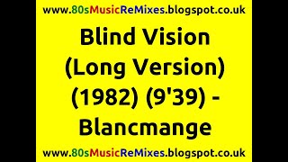 Blind Vision (Long Version) - Blancmange | 80s Club Mixes | 80s Club Music | 80s Dance Music
