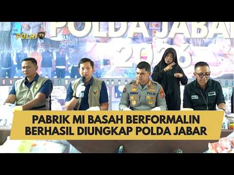 PABRIK MI BASAH BERFORMALIN BERHASIL DIUNGKAP POLDA JABAR