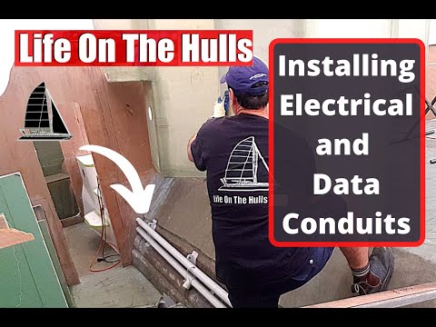 Ep128 Installing Electrical and Data Conduits - Complete Catamaran Build Series