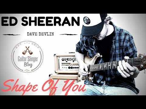 Ed Sheeran - Shape Of You | Cover by Dave Devlin
