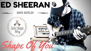Ed Sheeran - Shape Of You | Cover by Dave Devlin