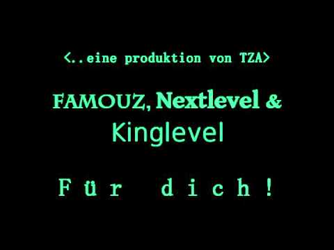 Famouz, Nextlevel & Kinglevel - Für dich (prod. by facebook.com/officialTZA)