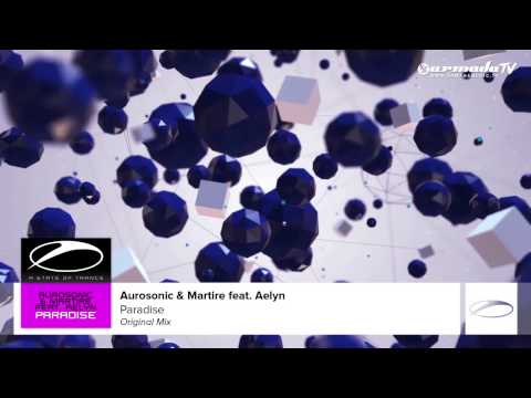 Aurosonic & Martire feat. Aelyn - Paradise (Original Mix)