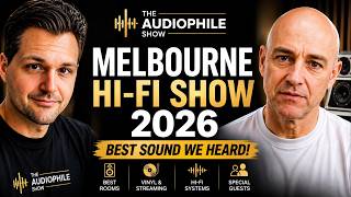 Live from Stereonet's Melbourne Hi-Fi- Show | Audiophile Show LIVE Ep. 3