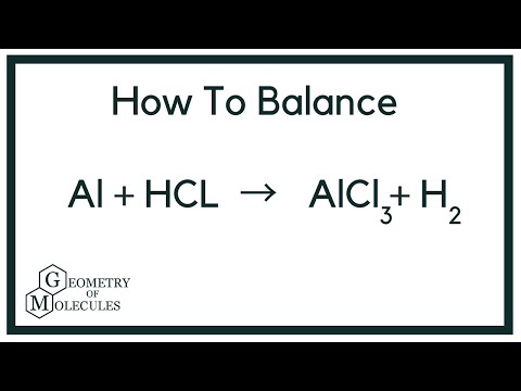 How to Balance Al + HCl = AlCl3 + H2