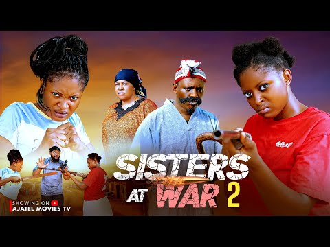 SISTERS AT WAR 2 - Nigerian Movies 2025 2026 Latest Full movies- James Oguejiofor, Prisma James 