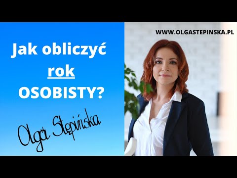 Jak obliczyć ROK OSOBISTY? ✧ Olga N Stępińska