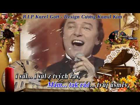 Lásko má (Unchained Melody) R.I.P. Nejvýznamnější Český Zpěvák: - Karel GOTT