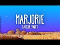 Taylor Swift - marjorie (Lyrics)