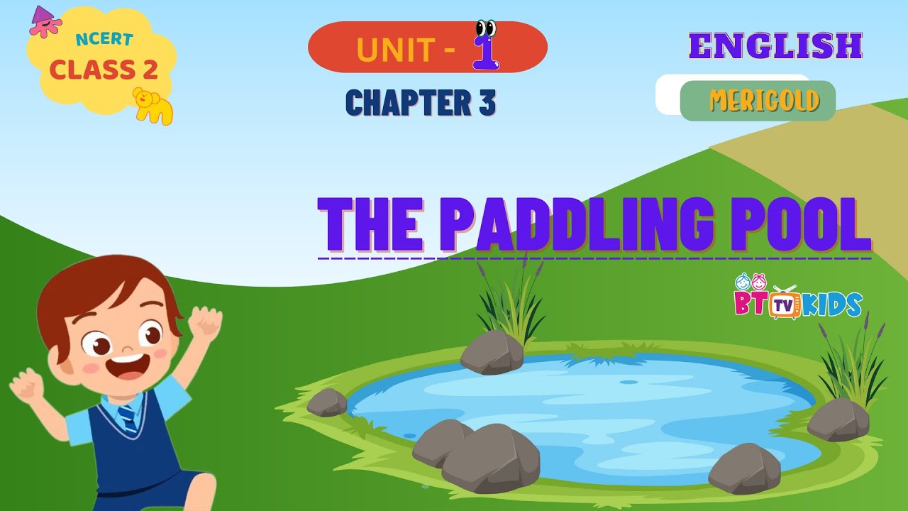 'The Paddling Pool' in Marigold Unit 1 - An Immersive Exploration of NCERT English Class 2 🌊📚