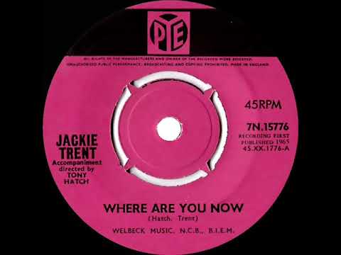 1965 Jackie Trent - Where Are You Now (#1 UK hit)
