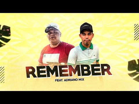 (Brega Melody) Dj Diego Evolution Feat. Dj Adriano Mix - Remember (Exclusiva) 2021