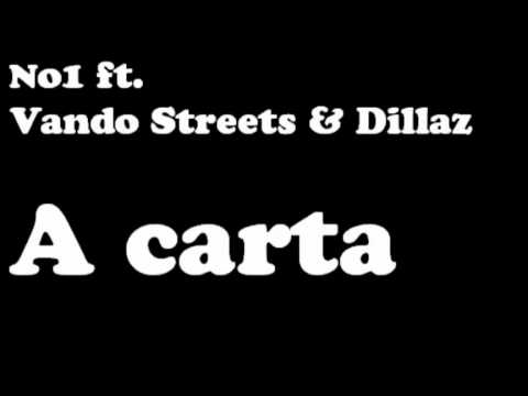 No1 ft. Vando Streets & Dillaz - A carta (LETRA)