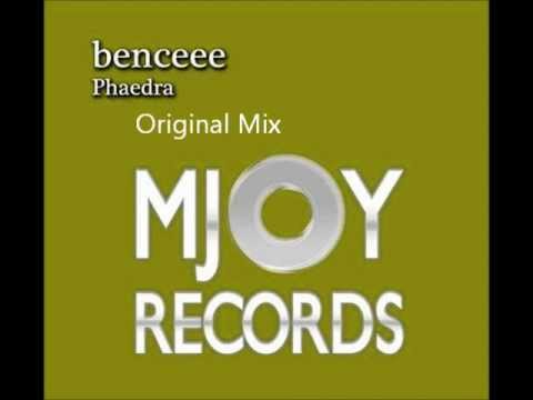 Benceee - Phaedra (Original Mix)