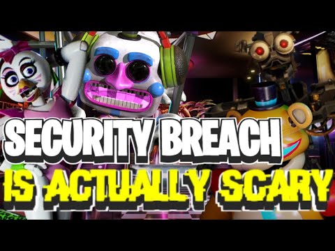 Why FNAF Security Breach is actually scary…
