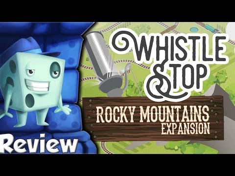 Whistle Stop: Rocky Mountains Expansion Review - with Tom Vasel