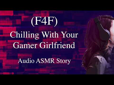 ( F4F) Relaxing With Your Gamer Girlfriend; Audio ASMR; Sleep Story; Cute Romance; Gentle Background