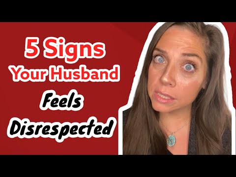 5 Signs Your Husband Feels Disrespected (and Unloved)