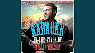 Maria Shut Up and Kiss Me (In the Style of Willie Nelson) (Karaoke Version)