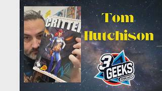 Tom Hutchison Talks Big Dog Ink, Legend of Oz & New Kickstarter | 3 Geeks Podcast