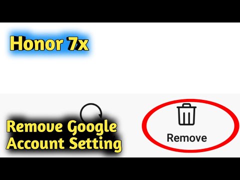 Honor 7X Google Account Remove Setting