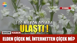 Elden çiçek mi, internetten çiçek mi?