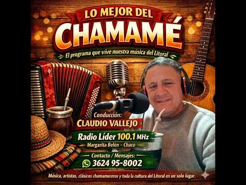 LO MEJOR DEL CHAMAME CON CLAUDIO VALLEJO