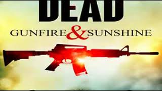 Sean Thomas Fisher - Dead Series 02 - Gunfire & Sunshine- clip1