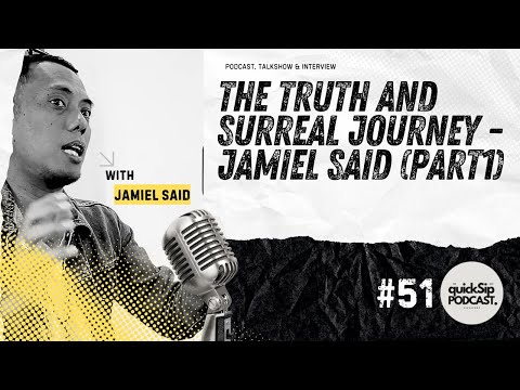 THE TRUTH AND SURREAL JOURNEY with Jamiel Said - Part 1 (Malay Episode) #51