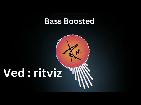ved : ritviz | Bass boosted | ravijchs