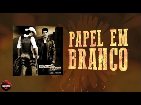 Papel Em Branco - João Carreiro & Capataz