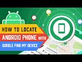 How To Locate Android Phone With Google Find My Device