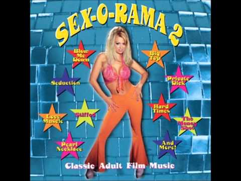 Sex-O-Rama Vol. 2 - Sexersize [80's porn music]