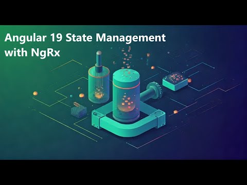 NgRx for Angular 19 State Management: The Ultimate Guide