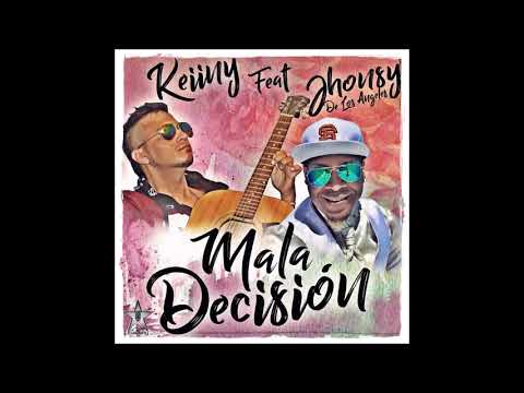 MALA DECISION KEIINY X JHONSY DE ANGELES SALSA POP URANA