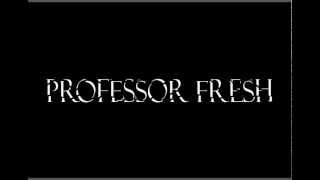 Professor Fresh