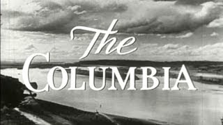 The Columbia: Americas Greatest Power Stream (1949