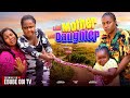 LIKE MOTHER LIKE DAUGHTER QUEEN NWOKOYE EBUBE OBI MERCY KENNETH DOLLY ADIM Newmovie Comedy