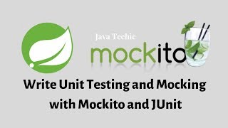 Spring Boot Testing | Writing JUnit Tests using JUnit and Mockito  | Java Techie