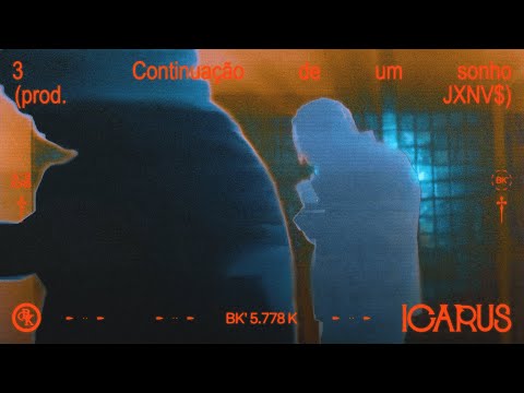 BK', JXNV$ - Continuação de um sonho (Visualizer)
