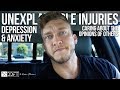 Unexplainable Injuries | Depression and Anxiety | Day In The Life